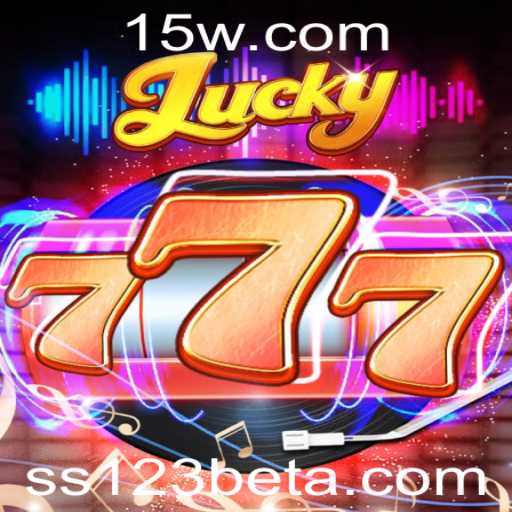 Descubra o Mundo Envolvente de Lucky777: O Fascínio de SS123bet